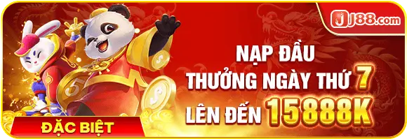 thưởng nạp đầu J88 ngày thứ 7