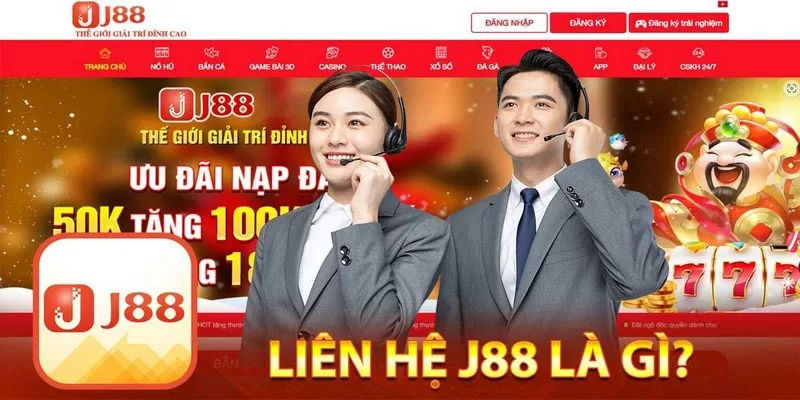 các hình thức liên hệ J88